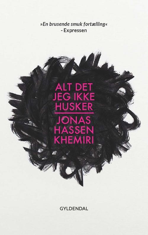 Cover for Jonas Hassen Khemiri · Alt det jeg ikke husker (Heftet bok) [1. utgave] (2016)