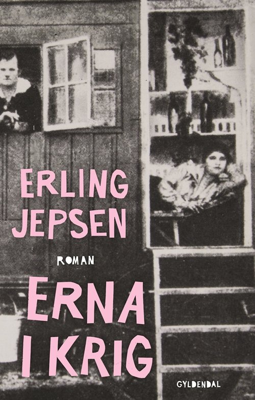 Cover for Erling Jepsen · Erna i krig (Hæftet bog) [1. udgave] (2018)