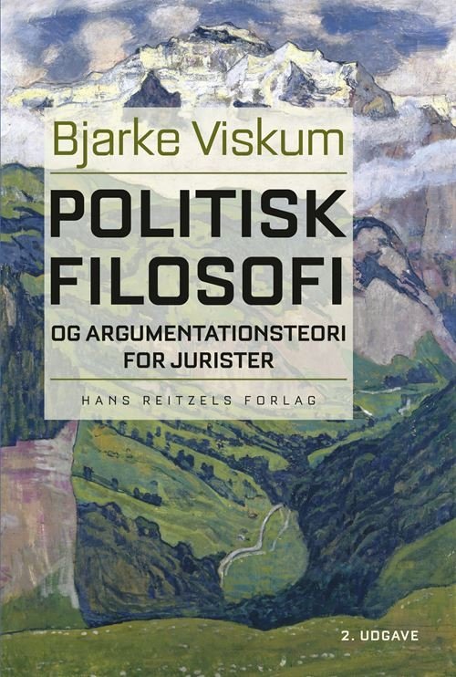 Cover for Bjarke Viskum · Politisk filosofi og argumentationsteori for jurister (Hæftet bog) [2. udgave] (2021)
