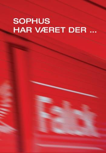 Cover for Søren Mørch · Sophus har været der - (Bound Book) [1.º edición] (2006)