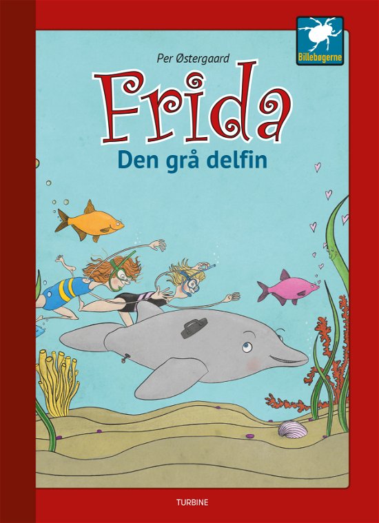 Cover for Per Østergaard · Billebøgerne: Frida - Den grå delfin (Innbunden bok) [1. utgave] (2018)