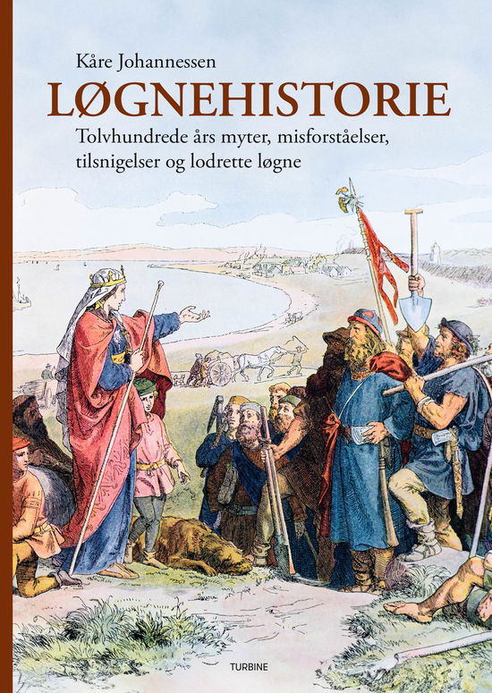 Kåre Johannessen · Løgnehistorie (Hardcover Book) [1e uitgave] (2024)