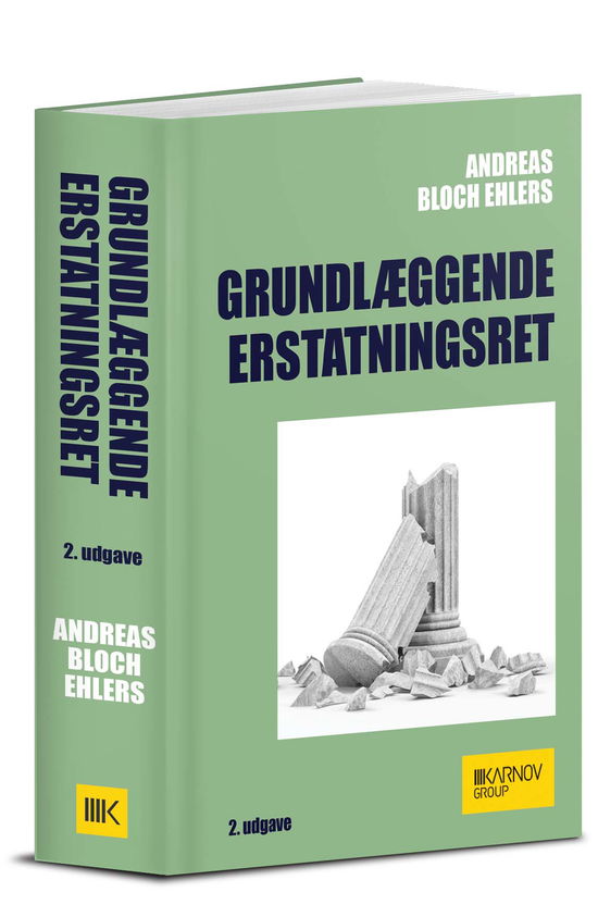 Cover for Andreas Bloch Ehlers · Grundlæggende erstatningsret (Sewn Spine Book) [2nd edition] (2025)