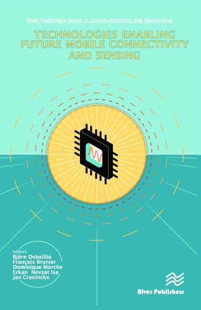 Cover for Technologies Enabling Future Mobile Connectivity &amp; Sensing - River Publishers Series in Communications and Networking (Innbunden bok) (2024)