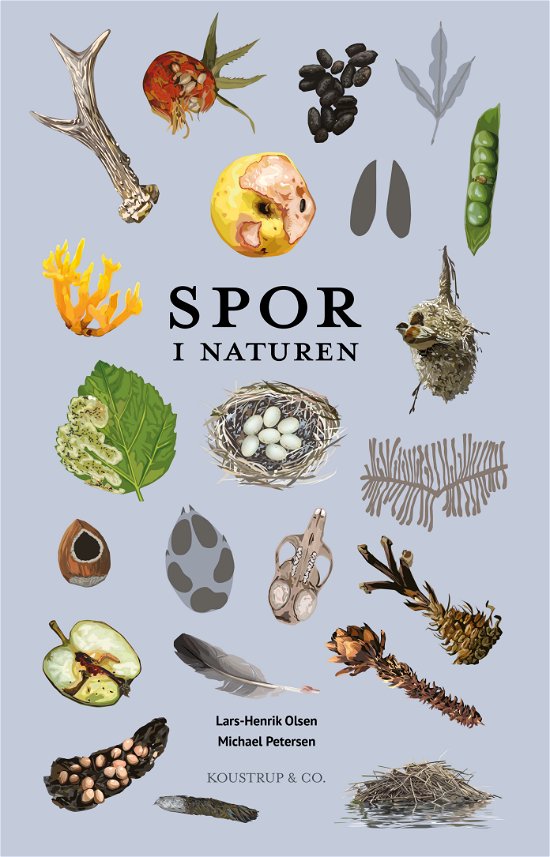Naturguide: Spor i naturen - Lars-Henrik Olsen - Bøker - KOUSTRUP & CO - 9788793159747 - 20. mars 2022