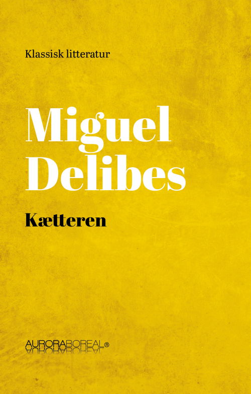 Miguel Delibes · Roman: Kætteren (Sewn Spine Book) [1. wydanie] (2024)