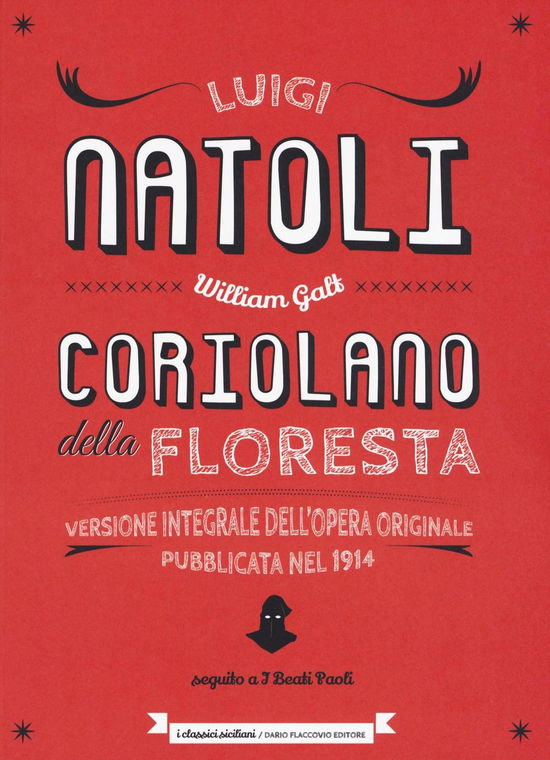 Cover for Luigi Natoli · Coriolano Della Floresta Seguito Da I Beati Paoli. Nuovissimo Romanzo Storico Siciliano. Ediz. Integrale (Book)