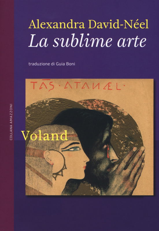 Cover for Alexandra David-Néel · La Sublime Arte (Book)