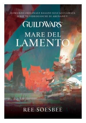 Cover for Ree Soesbee · Guild Wars. Mare Del Lamento (Book)