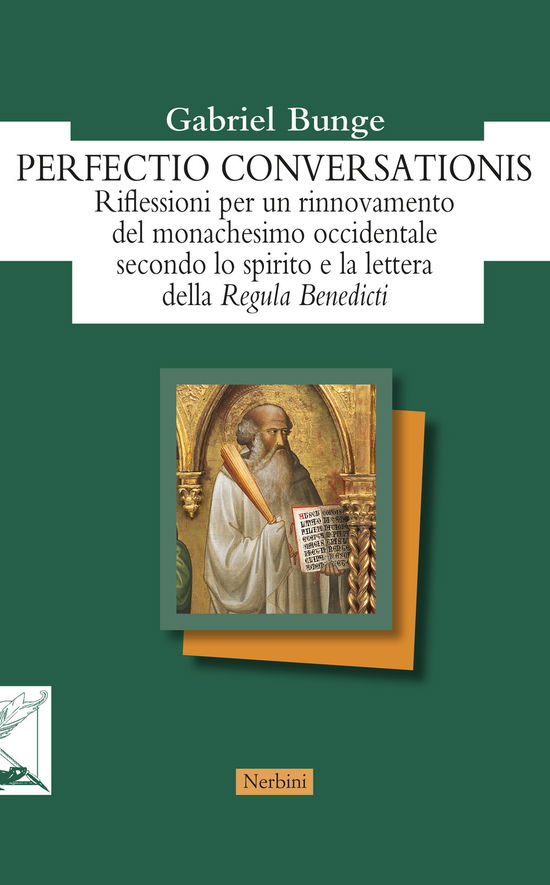 Cover for Gabriel Bunge · Perfectio Conversationis. Riflessioni Per Un Rinnovamento Del Monachesimo Occidentale Secondo Lo Spirito E La Lettera Della Regula Ben (Book)