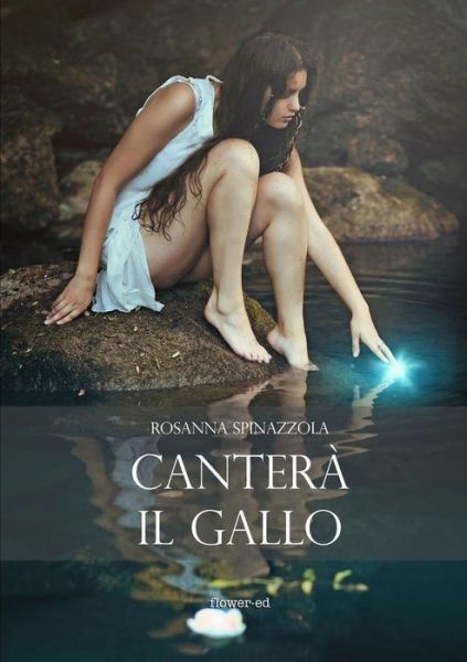 Cover for Rosanna Spinazzola · Canteroe il gallo (Paperback Book) (2016)