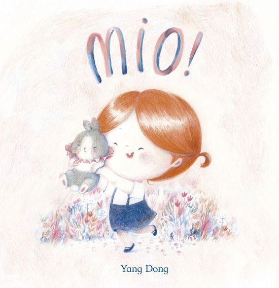 Cover for Yang Dong · Mio! Ediz. A Colori (Book)