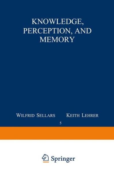 C. Ginet · Knowledge, Perception and Memory - Philosophical Studies Series (Gebundenes Buch) [1975 edition] (1975)