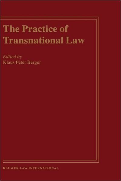 Klaus Peter Berger · The Practice of Transnational Law (Hardcover Book) (2002)