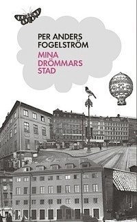 Cover for Per Anders Fogelström · Stadserien: Mina drömmars stad (ePUB) (2012)