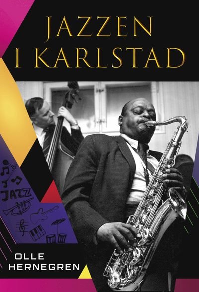 Cover for Olle Hernegren · Jazzen i Karlstad (Inbunden Bok) (2019)