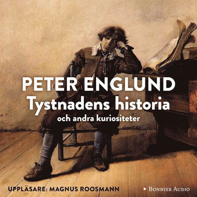 Cover for Peter Englund · Tystnadens historia (Audiobook (MP3)) (2014)