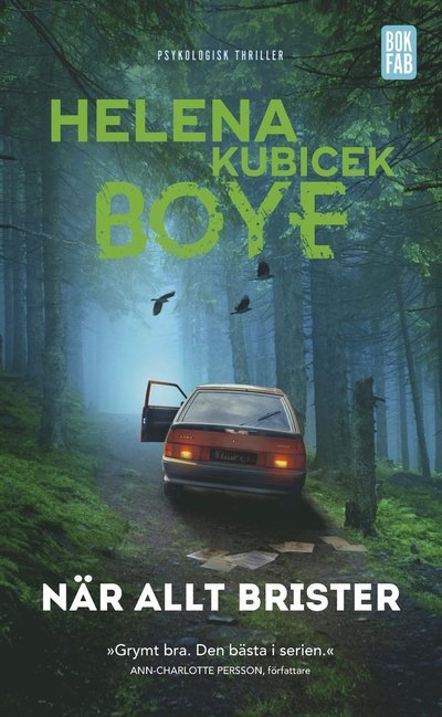 Cover for Helena Kubicek Boye · När allt brister (Pocketbok) (2022)