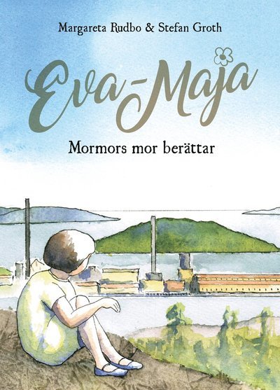 Cover for Margareta Rudbo · Eva-Maja : mormors mor berättar (Landkart) (2021)