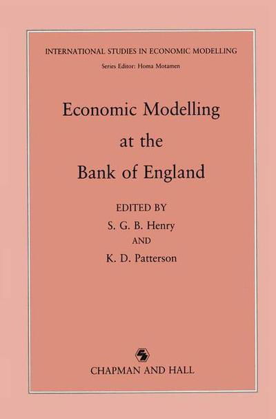 Cover for G B Henry · Economic Modelling at the Bank of England (Paperback Book) [Softcover reprint of the original 1st ed. 1990 edition] (2013)