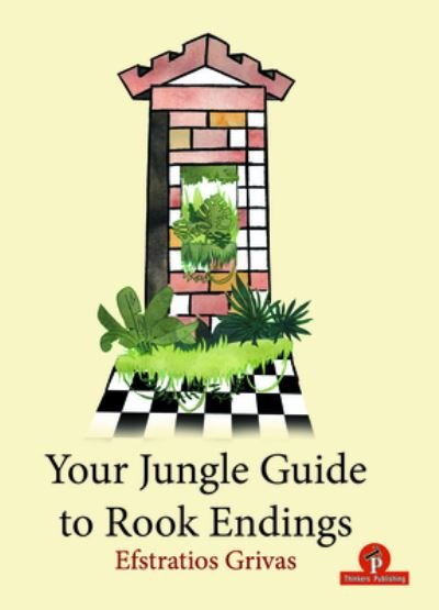 Cover for Efstratios Grivas · Your Jungle Guide to Rook Endings (Paperback Book) (2020)