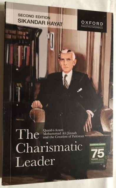 Cover for Sikandar Hayat · The Charismatic Leader: Quaid-i-Azam Mohammad Ali Jinnah and the Creation of Pakistan (Paperback Book) [2 Revised edition] (2024)