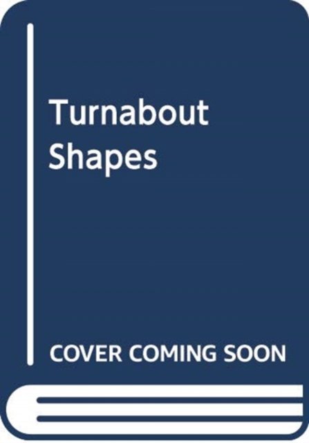 Cover for Agnese Baruzzi · Turnabout Shapes (Hardcover Book) (2019)