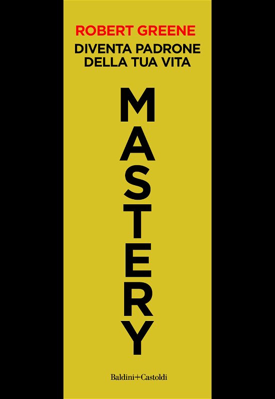 Cover for Robert Greene · Mastery. Diventa Padrone Della Tua Vita (Bok)