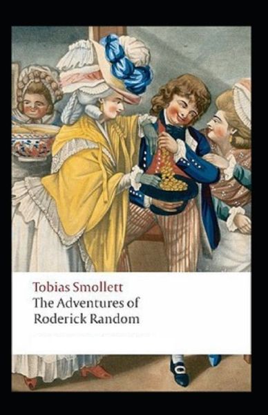 Cover for Tobias Smollett · The Adventures of Roderick Random Annotated (Paperback Book) (2021)