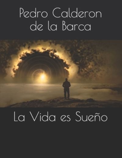 Cover for Pedro Calderon De La Barca · La Vida es Sueno (Taschenbuch) (2020)