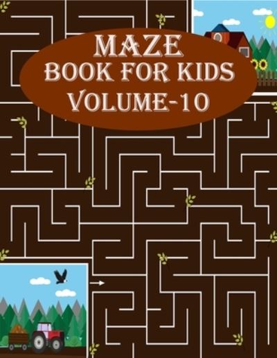 Cover for Braylon Smith · Maze Book For Kids, Volume-10 (Pocketbok) (2020)