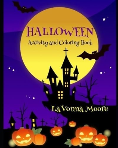 Cover for Lavonna Moore · Halloween Activity and Coloring Book (Pocketbok) (2020)