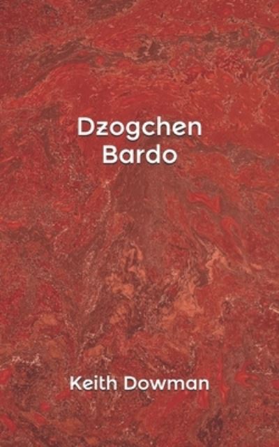 Cover for Keith Dowman · Dzogchen: Bardo - Dzogchen Teaching (Paperback Book) (2020)