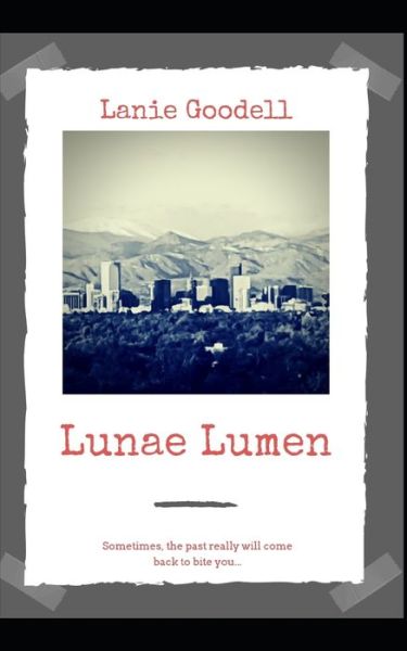 Cover for Lanie Goodell · Lunae Lumen (Pocketbok) (2020)