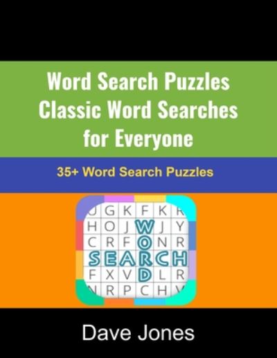 Cover for Dave Jones · Word Search Puzzles Classic Word Searches for Everyone (Taschenbuch) (2020)