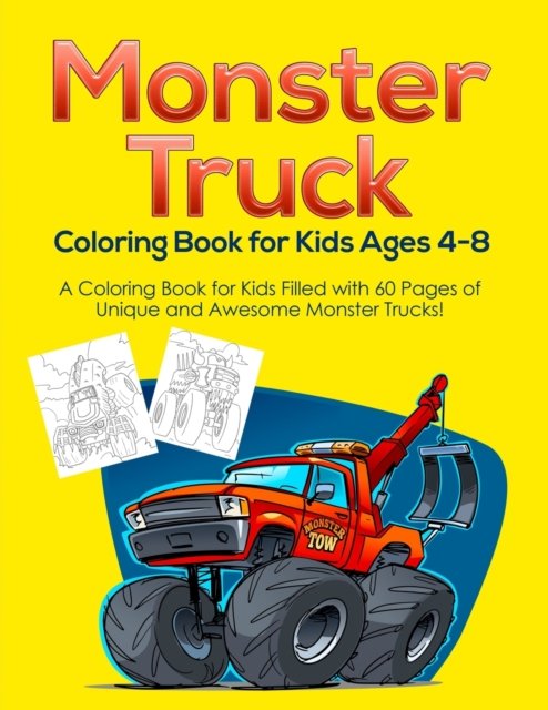 Cover for Pineapple Activity Books · Monster Truck Coloring Book for Kids Ages 4-8: A Coloring Book for Kids Filled with 60 Pages of Unique and Awesome Monster Trucks! (Paperback Bog) (2020)
