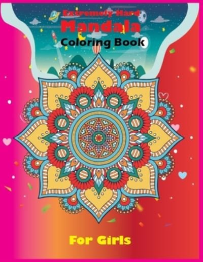 Cover for Sk Publishing · Extremely Hard Mandala Coloring Book For Girls (Pocketbok) (2020)