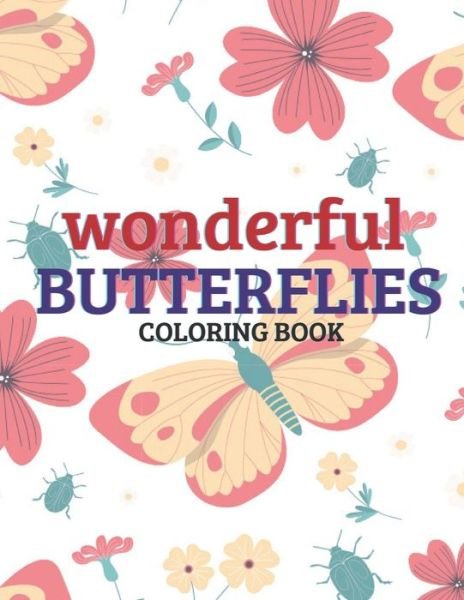 Cover for Coloring Book · Wonderful Butterflies Coloring Book (Paperback Book) (2020)