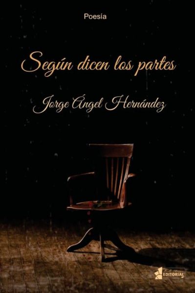 Segun dicen las partes - Jorge Angel Hernandez - Books - Independently Published - 9798682805747 - September 4, 2020