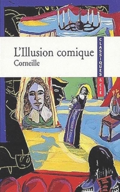 Cover for Pierre Corneille · L'Illusion Comique (Paperback Bog) (2020)