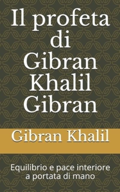 Cover for Gibran Khalil · Il profeta di Gibran Khalil Gibran (Paperback Book) (2020)