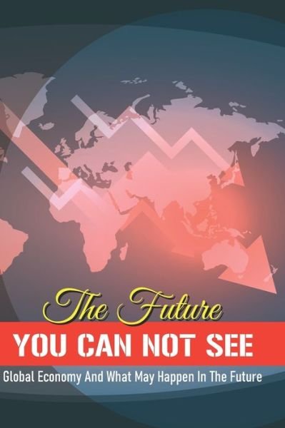 Cover for Reed Esson · The Future You Can Not See (Paperback Book) (2021)