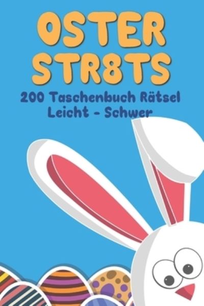 Cover for Flatline Books &amp; Publishing · Straights Rätsel zu Ostern (Paperback Book) (2021)