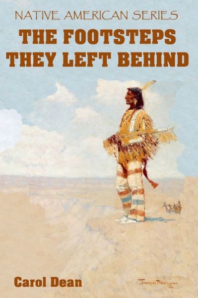 Cover for Carol Dean · The Footsteps They Left Behind (Colour) - Native American Series (Colour) (Pocketbok) (2021)