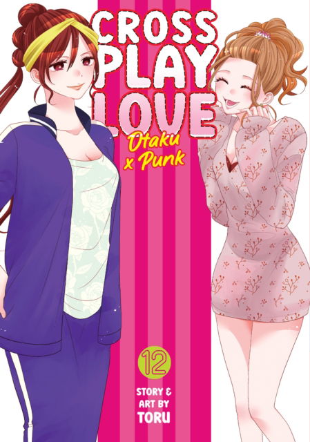 Cover for Toru · Crossplay Love: Otaku x Punk Vol. 12 - Crossplay Love: Otaku x Punk (Paperback Book) (2025)