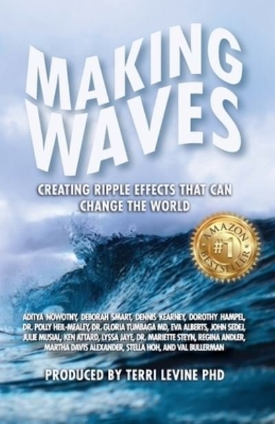 Cover for Terri Levine · Making Waves: Creating Ripple Effects That Can Change The World (Paperback Book) (2022)