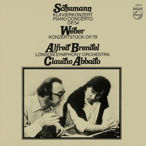 Schumann Piano Concerto in a Minor Weber: Konzertstück - Alfred Brendel, London Symphony Orchestra, Claudio Abbado - Muziek - DECCA - 0028947892748 - 6 mei 2016