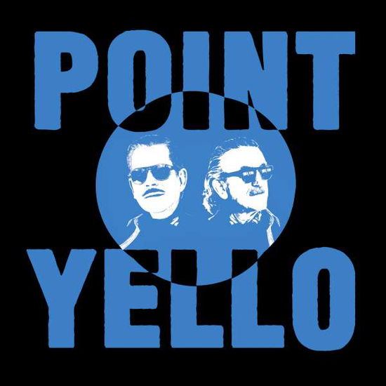 Point - Yello - Musik - UMC - 0602508833748 - 28. August 2020