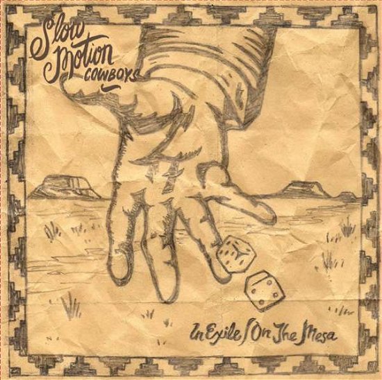 Cover for Slow Motion Cowboys · In Exile/On The Mesa (LP) (2016)