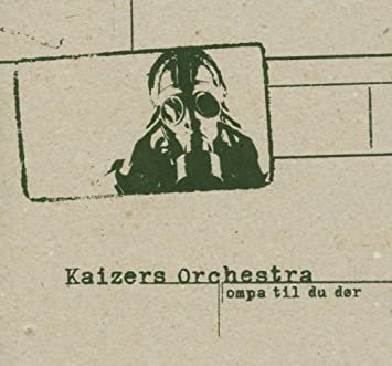 Cover for Kaizers Orchestra · Ompa Til Du Dor (LP) (2021)